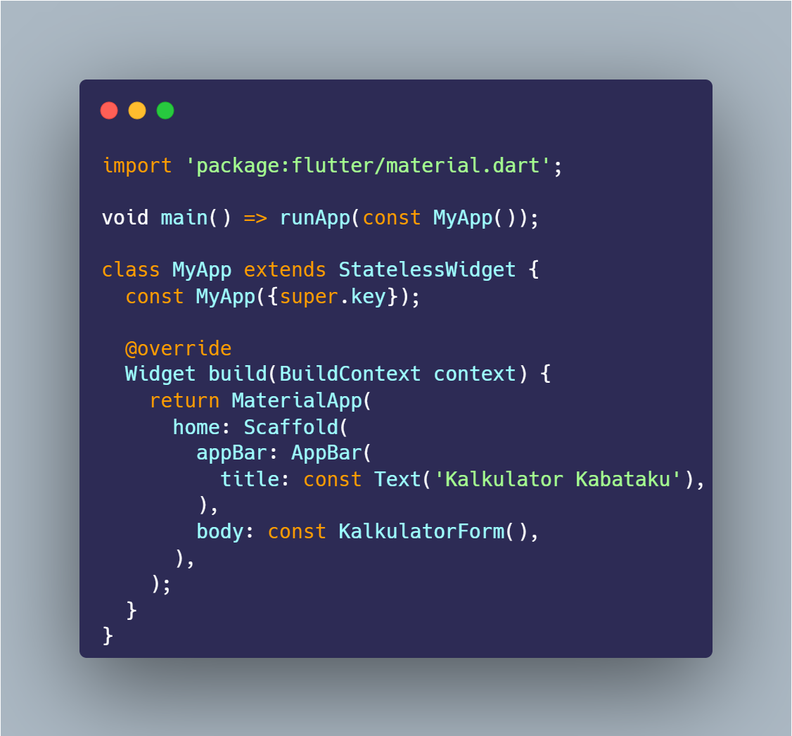 SS VS Code struktur MyApp Scaffold Kalkulator Kabataku dan KalkulatorForm StatefulWidget