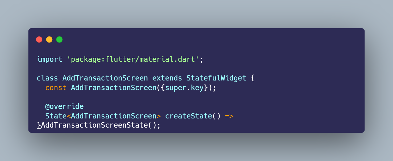 SS VS Code struktur dasar AddTransactionScreen StatefulWidget