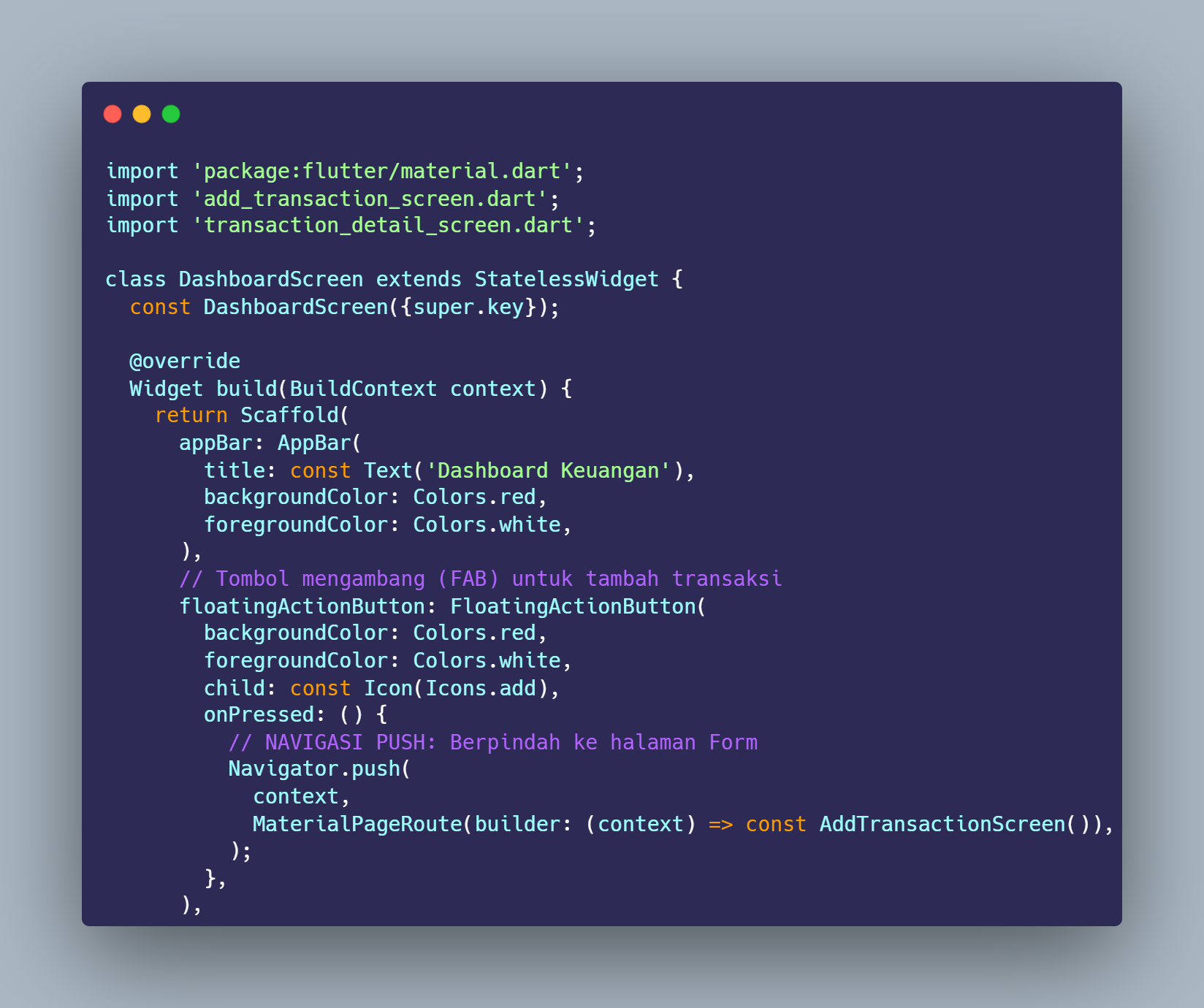 SS VS Code import, class DashboardScreen, AppBar, dan FloatingActionButton dengan Navigator.push